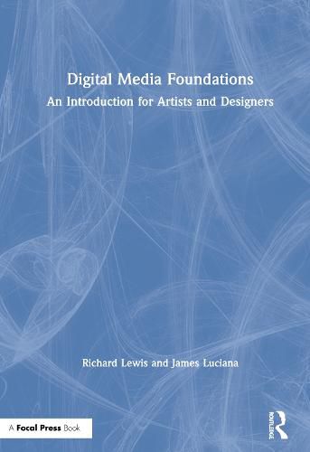 Cover image for Digital Media Foundations: An Introduction for Artists and Designers