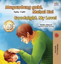 Cover image for Goodnight, My Love! (Tagalog English Bilingual Book for Kids)