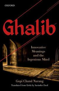 Cover image for Ghalib: Innovative Meanings and the Ingenious Mind