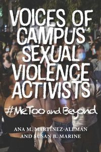 Cover image for Voices of Campus Sexual Violence Activists