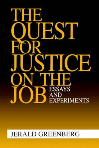 Cover image for The Quest for Justice on the Job: Essays and Experiments