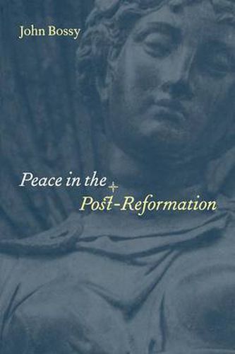 Cover image for Peace in the Post-Reformation