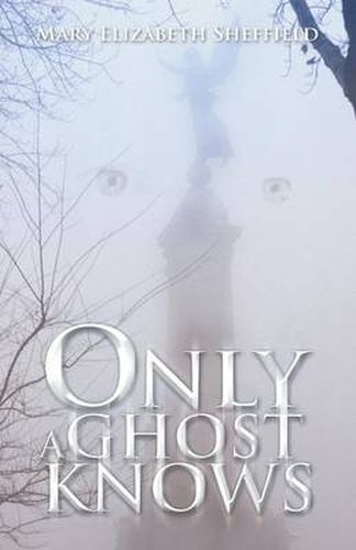 Cover image for Only A Ghost Knows