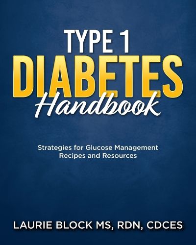 Cover image for Type 1 Diabetes Handbook