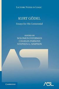 Cover image for Kurt Goedel: Essays for his Centennial