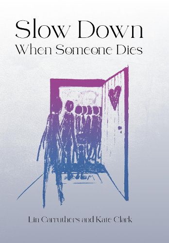 Cover image for Slow Down When Someone Dies