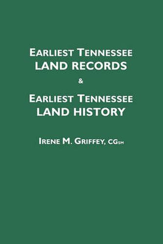 Cover image for Earliest Tennessee Land Records & Earliest Tennessee Land History