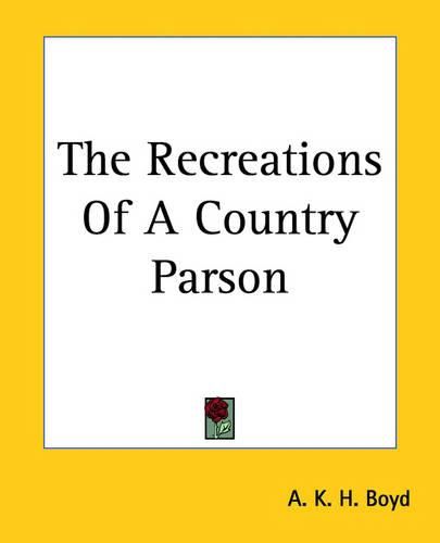 Cover image for The Recreations Of A Country Parson