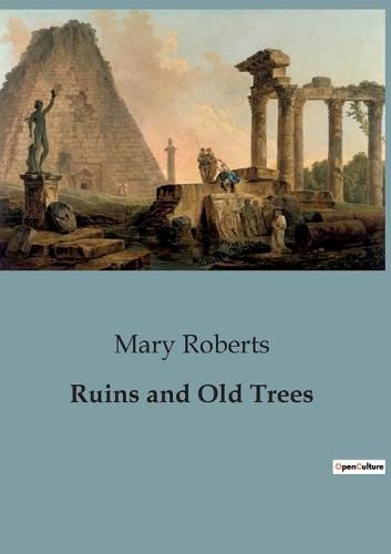 Cover image for Ruins and Old Trees