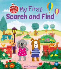 Cover image for Smart Kids: My First Search and Find