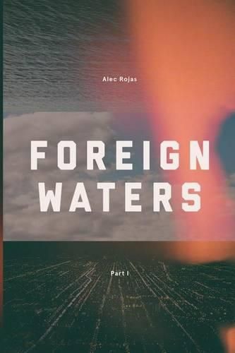 Cover image for Foreign Waters: (part 1)