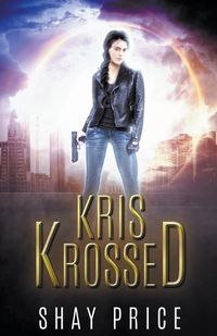 Cover image for Kris Krossed