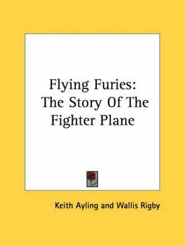 Cover image for Flying Furies: The Story of the Fighter Plane