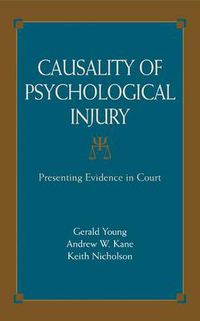 Cover image for Causality of Psychological Injury: Presenting Evidence in Court