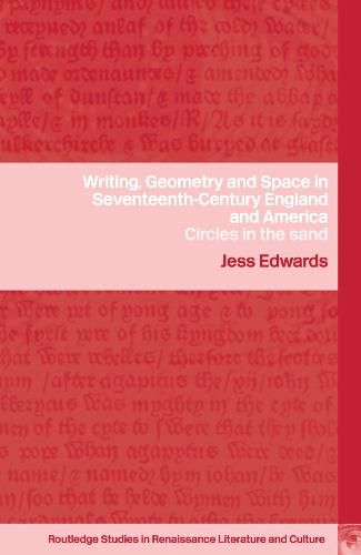 Writing, Geometry and Space in Seventeenth-Century England and America: Circles in the sand