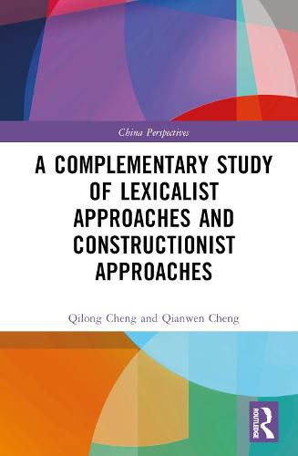 Cover image for A Complementary Study of Lexicalist Approaches and Constructionist Approaches