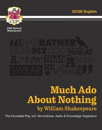 Cover image for Much Ado About Nothing - The Complete Play with Annotations, Audio and Knowledge Organisers