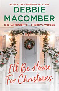 Cover image for I'll Be Home For Christmas/Silver Bells/The Twelve Months of Christmas/The Perfect Holiday