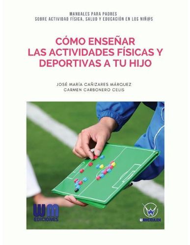 Como ensenar las actividades fisicas y deportivas a tu hijo