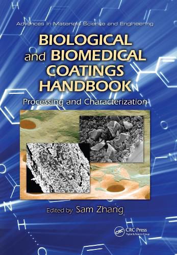 Cover image for Biological and Biomedical Coatings Handbook: Processing and Characterization