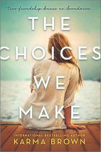 Cover image for The Choices We Make