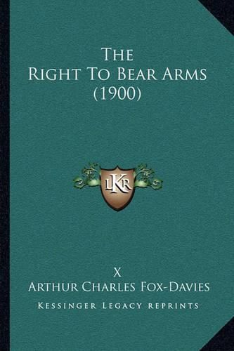 The Right to Bear Arms (1900)