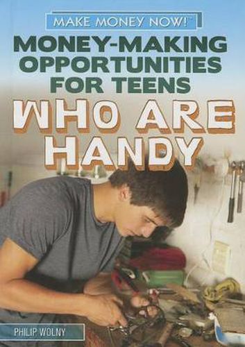 Money-Making Opportunities for Teens Who Are Handy