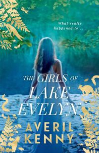 Cover image for The Girls of Lake Evelyn