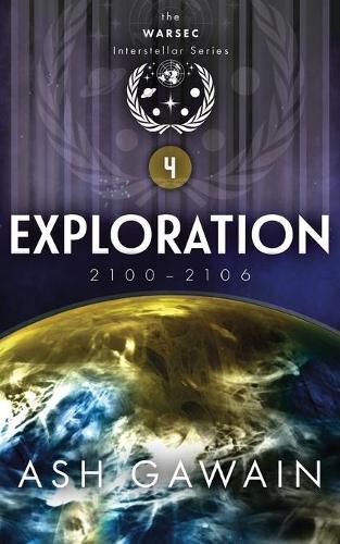 Cover image for Exploration (2100-2106): The WARSEC Interstellar Series Book 4