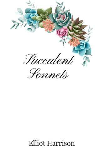 Cover image for Succulent Sonnets