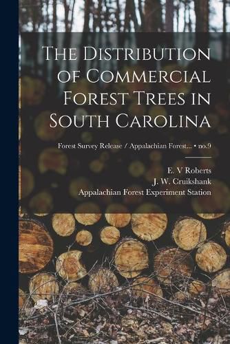 The Distribution of Commercial Forest Trees in South Carolina; no.9