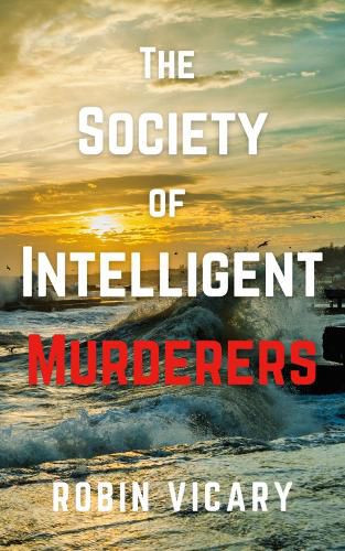 Cover image for The Society of Intelligent Murderers