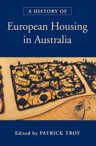 Cover image for A History of European Housing in Australia