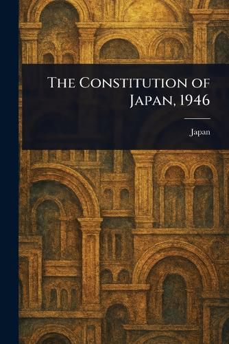 Cover image for The Constitution of Japan, 1946