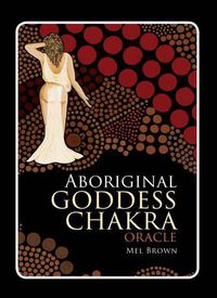 Cover image for Aboriginal Chakra Goddess Oracle