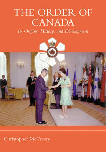 Cover image for The Order of Canada: Its Origins, History, and Developments