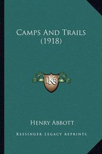 Cover image for Camps and Trails (1918)