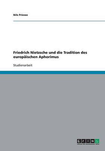 Cover image for Friedrich Nietzsche und die Tradition des europaischen Aphorimus