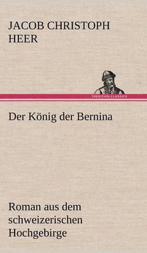 Cover image for Der Konig Der Bernina