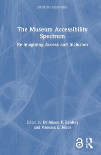 Cover image for The Museum Accessibility Spectrum