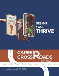 Cover image for Design Your Thrive Career Crossroads Edition