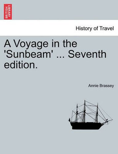 Cover image for A Voyage in the 'Sunbeam' ... Seventh edition.