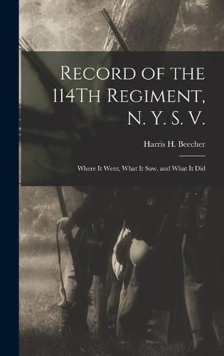 Cover image for Record of the 114Th Regiment, N. Y. S. V.