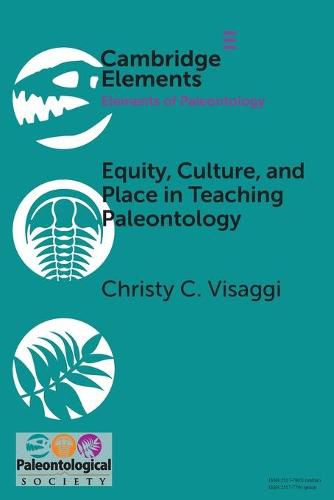 Cover image for Equity, Culture, and Place in Teaching Paleontology: Student-Centered Pedagogy for Broadening Participation