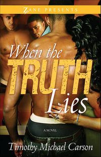 Cover image for When the Truth Lies: A Novel