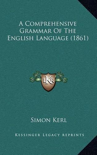 Cover image for A Comprehensive Grammar of the English Language (1861)