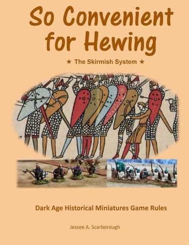 Cover image for So Convenient for Hewing - The Skirmish System