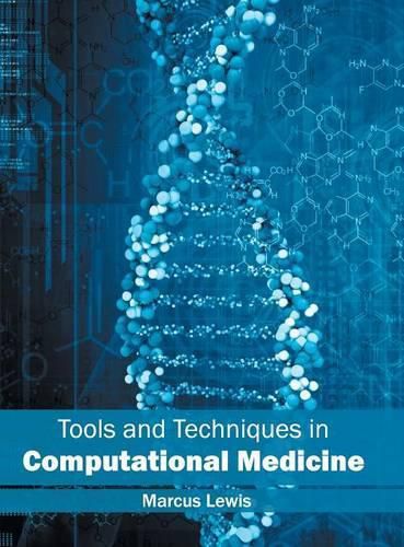 Cover image for Tools and Techniques in Computational Medicine