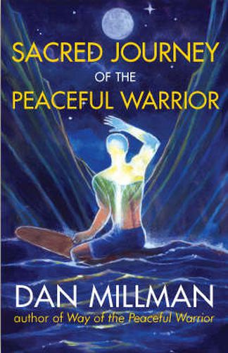 Cover image for Sacred Journey of the Peaceful Warrior: Second Edition