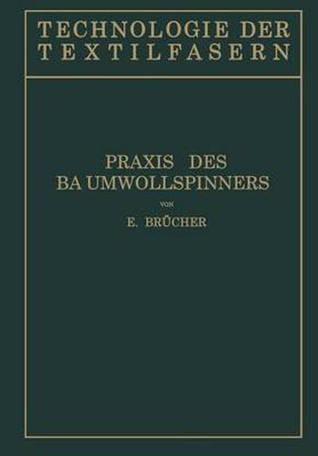 Cover image for Baumwollspinnerei: B) Praxis Des Baumwollspinners